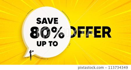 Save up to 80 percent tag. Chat speech bubble banner. Discount Sale offer price sign. Special offer symbol. Discount speech bubble message. Talk box background. Vector 113734349