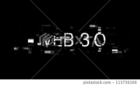 3D rendering WEB 3.0  text with screen effects of technological glitches 113738108
