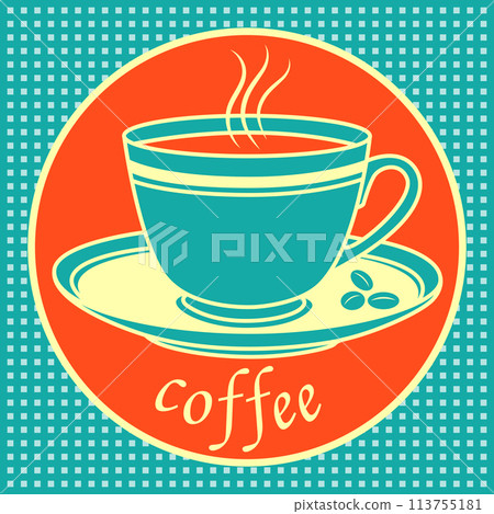 Coffee cup poster design Coffee cup poster design 113755181