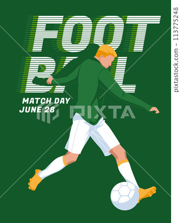 Football and soccer poster design. Inscriptions and the athlete. School, match and sports competitions. Vector flat illustration 113775248