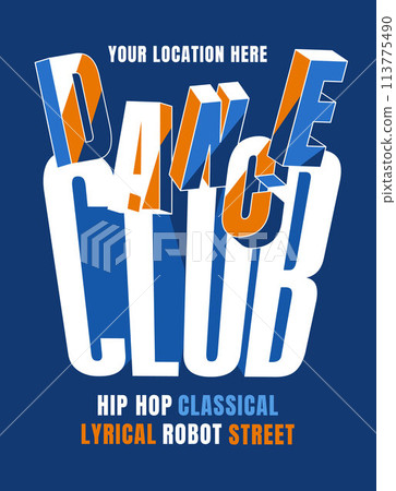 Creative typographic dance club poster. Advertisement of the performance, school, classes. Vector flat illustration. Styles of hip-hop, robot, street dance. 113775490