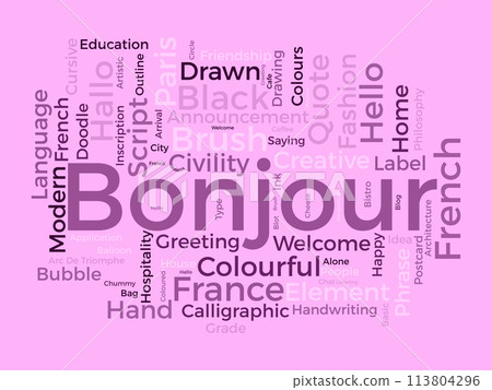 Bonjour word cloud template. Greeting concept vector background. Bonjour word cloud template. Greeting concept vector background. 113804296