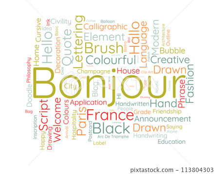 Bonjour word cloud template. Greeting concept vector background. Bonjour word cloud template. Greeting concept vector background. 113804303