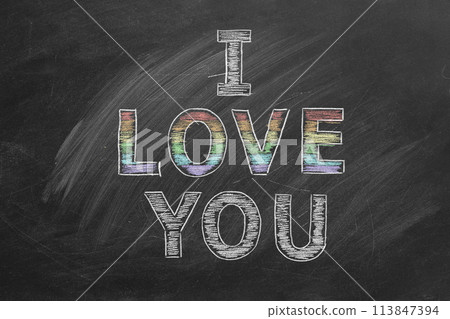 I love you. Text on chalkboard I love you. Text on chalkboard 113847394