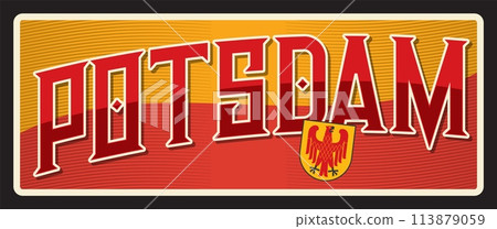 Potsdam city in Germany, German Brandenburg state town. Vector travel plate, vintage tin sign, retro welcome postcard or signboard. Old card with coat of arms, heraldic shield and flag Potsdam city in Germany, German Brandenburg state town. Vector travel plate, vintage tin sign, retro welcome postcard or signboard. Old card with coat of arms, heraldic shield and flag 113879059