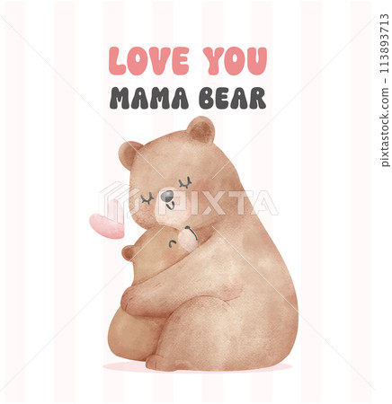 Heartwarming Mothers Day Bear Mom and Baby Cub hugging Adorable watercolor illustration. Heartwarming Mothers Day Bear Mom and Baby Cub hugging Adorable watercolor illustration. 113893713