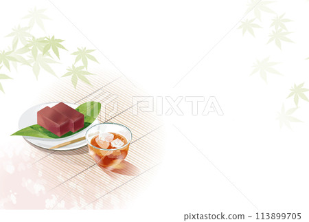 Illustration of barley tea, water yokan and green maple leaves 113899705