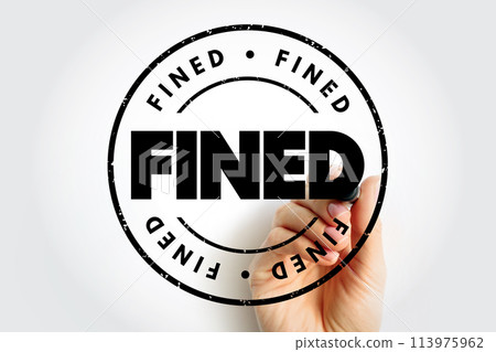 Fined text stamp, concept background Fined text stamp, concept background 113975962