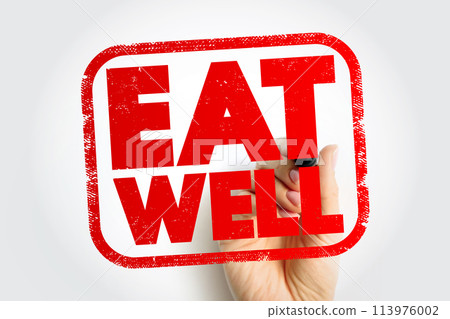 Eat Well text stamp, concept background 113976002