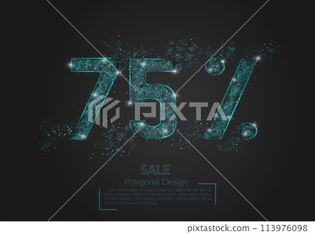 Abstract isolated blue 75 percent sale concept. Polygonal illustration looks like stars in the black night sky in space or flying glass shards. Digital design for website, web, internet. 113976098