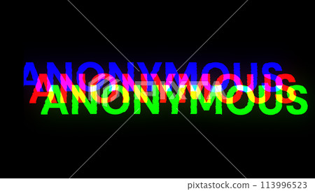 3D rendering anonymous text with screen effects of technological glitches 113996523
