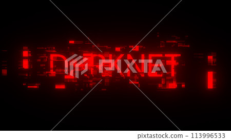 3D rendering darknet text with screen effects of technological glitches 3D rendering darknet text with screen effects of technological glitches 113996533