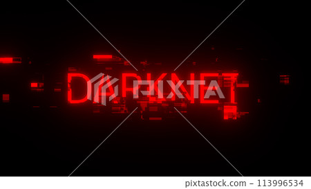 3D rendering darknet text with screen effects of technological glitches 113996534