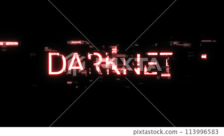 3D rendering darknet text with screen effects of technological glitches 3D rendering darknet text with screen effects of technological glitches 113996583