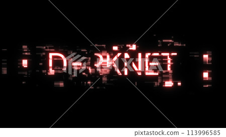 3D rendering darknet text with screen effects of technological glitches 3D rendering darknet text with screen effects of technological glitches 113996585
