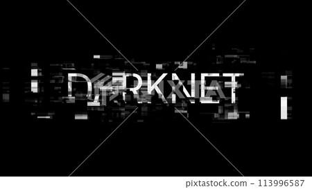 3D rendering darknet text with screen effects of technological glitches 3D rendering darknet text with screen effects of technological glitches 113996587