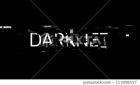 3D rendering darknet text with screen effects of technological glitches 3D rendering darknet text with screen effects of technological glitches 113996597