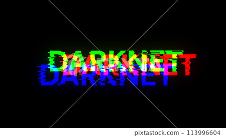 3D rendering darknet text with screen effects of technological glitches 113996604