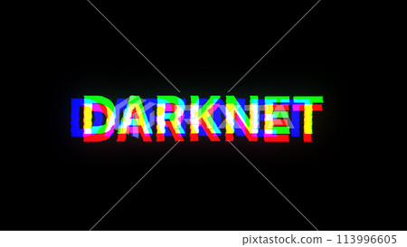 3D rendering darknet text with screen effects of technological glitches 3D rendering darknet text with screen effects of technological glitches 113996605