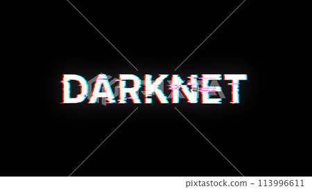 3D rendering darknet text with screen effects of technological glitches 3D rendering darknet text with screen effects of technological glitches 113996611