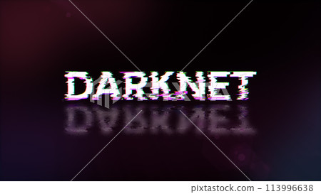 3D rendering darknet text with screen effects of technological glitches 113996638