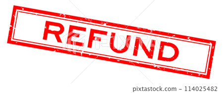 Grunge red refund word square rubber seal stamp on white bacckground 114025482