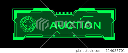 Green color of futuristic hud banner that have word auction on user interface screen on black background 114028701