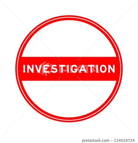 Red color round seal sticker in word investigation on white background Red color round seal sticker in word investigation on white background 114028724