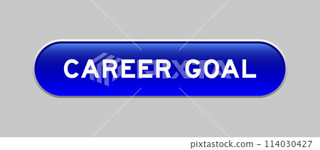 Blue color capsule shape button with word career goal on gray background Blue color capsule shape button with word career goal on gray background 114030427