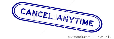 Grunge blue cancel anytime word rubber seal stamp on white background 114030519