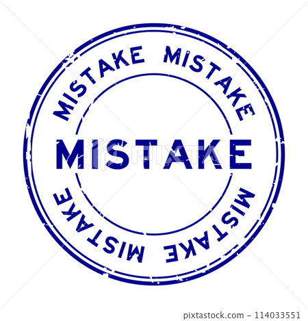 Grunge blue mistake word round rubber seal stamp on white background Grunge blue mistake word round rubber seal stamp on white background 114033551