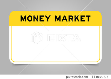 Label banner that have yellow headline with word money market and white copy space, on gray background 114033924