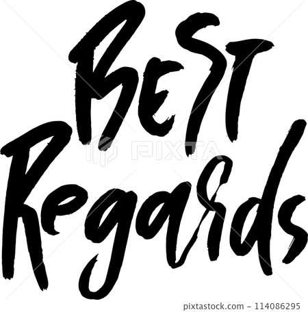 Best Regards. Hand Drawn Modern Dry Brush Lettering. 114086295