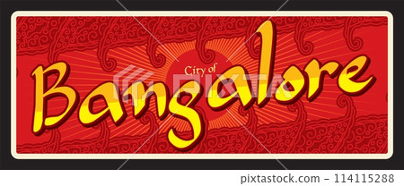 Bangalore travel sticker, retro tin sign, Indian city tourist plate, vector India vintage sign. Vacation trip poster, travel luggage tag label. Bengaluru capital of southern Indian state of Karnataka 114115288