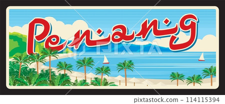 Penang Malaysian state landscape, Malaysia territory. Vector travel plate, vintage tin sign, retro welcome postcard or signboard. Old magnet or card with seascape, mountains and palm trees 114115394