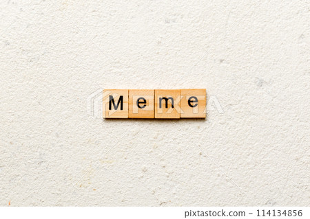 meme word written on wood block. meme text on table, concept 114134856