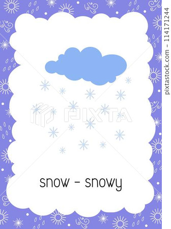 Weather flash card Snow Snowy topical vocabulary learning printable, educational English kids worksheet, nursery, kindergarten, pre-school, leisure activity, teacher resources vector illustration 114171244