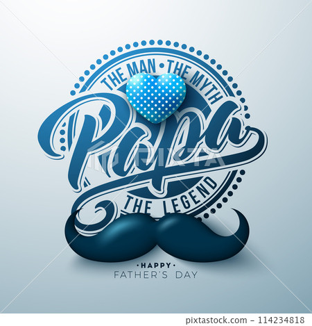 Happy Father's Day Greeting Card Design with Heart and Mustache on Light Background. The Men, The Myth, The Legend Vector Celebration Illustration for Best Dad. Template for Banner, Flyer or Poster. 114234818