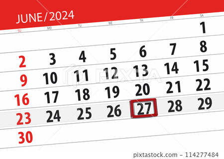 Calendar 2024, deadline, day, month, page, organizer, date, June, thursday, number 27 Calendar 2024, deadline, day, month, page, organizer, date, June, thursday, number 27 114277484