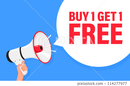 Buy One Get One Free. Buy 1 Get Free. Hand hold megaphone speaker for announce. Attention please. Shouting people, advertisement speech symbol 114277977