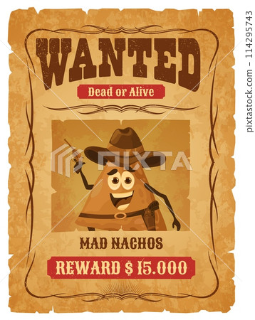 Western wanted banner with reward for cartoon nachos bandit, vector background. Wanted dead or alive vintage retro poster with Wild West funny nacho in Texas cowboy hat with gun on reward placard 114295743