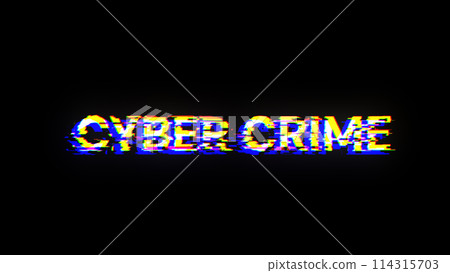 3D rendering cyber crime text with screen effects of technological glitches 114315703