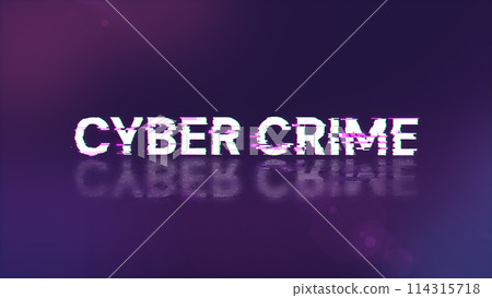 3D rendering cyber crime text with screen effects of technological glitches 114315718