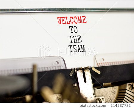 Welcome to the team symbol. Concept words Welcome to the team typed on beautiful old retro typewriter. Beautiful white paper background. Business, motivational and welcome to the team concept. Welcome to the team symbol. Concept words Welcome to the team typed on beautiful old retro typewriter. Beautiful white paper background. Business, motivational and welcome to the team concept. 114387721