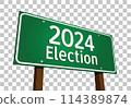 2024 Election road sign isolated on transparent background 114389874
