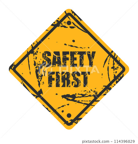 Safety First Vintage Poster. Warning sign. Industrial safety and occupational health at work Safety First Vintage Poster. Warning sign. Industrial safety and occupational health at work 114396829
