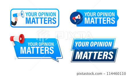 Your opinion matters text with Megaphone label set. Megaphone in hand promotion banner. Marketing and advertising 114460110