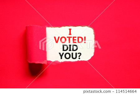 I voted. Did you symbol. Concept words I voted. Did you on beautiful white paper. Beautiful red background. Business I voted. Did you concept. Copy space. 114514664