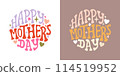 Happy mothers day groovy lettering postcard. Round text 114519952