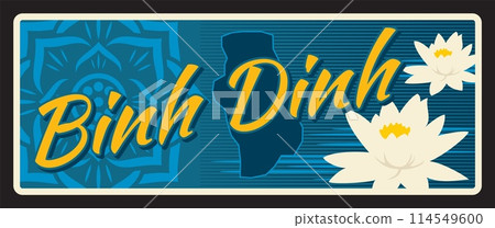 Binh Dinh Vietnamese province, Vietnam territory and area. Vector travel plate, vintage tin sign, retro welcome postcard or signboard. Old plaque with ornaments, map and lotus flowers 114549600